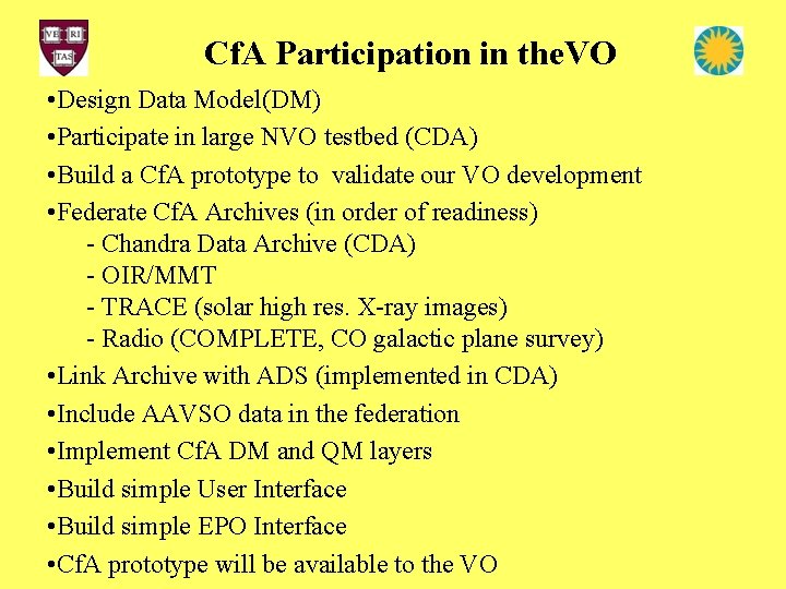 Cf. A Participation in the. VO • Design Data Model(DM) • Participate in large
