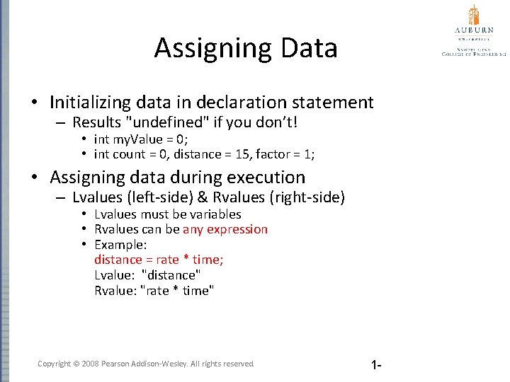 Assigning Data • Initializing data in declaration statement – Results "undefined" if you don’t!