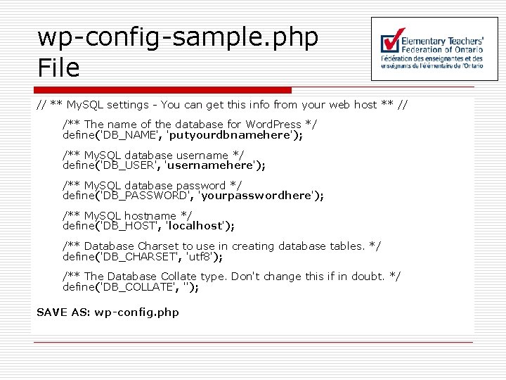 wp-config-sample. php File // ** My. SQL settings - You can get this info