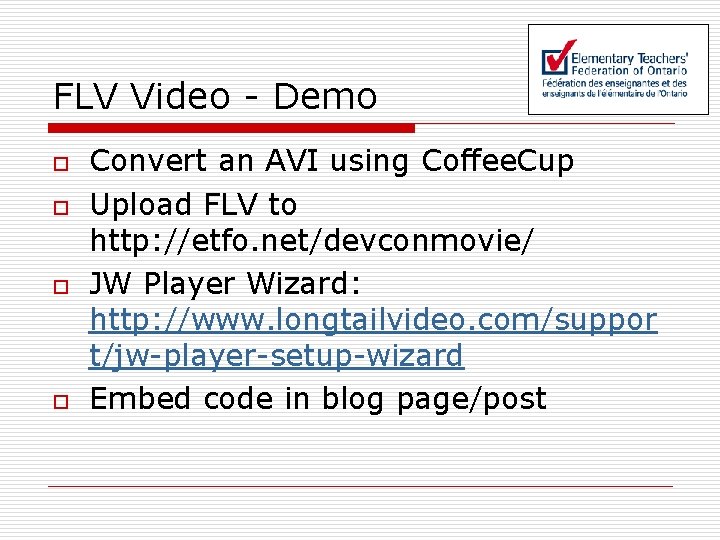FLV Video - Demo o o Convert an AVI using Coffee. Cup Upload FLV