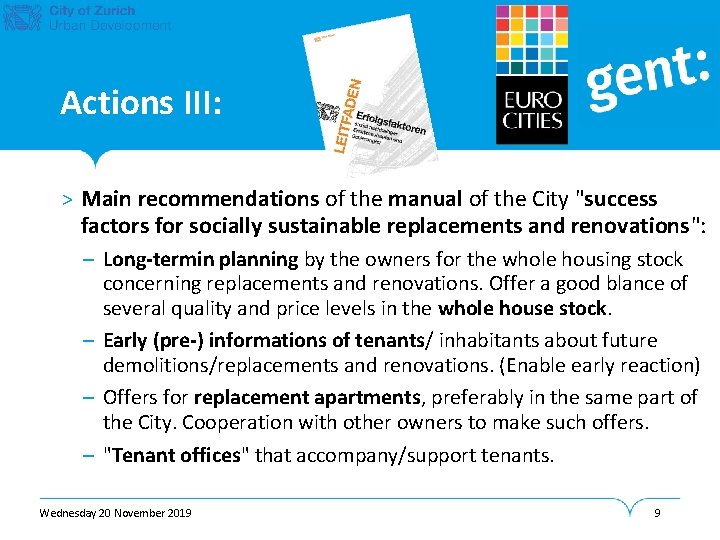 Actions III: > Main recommendations of the manual of the City "success factors for