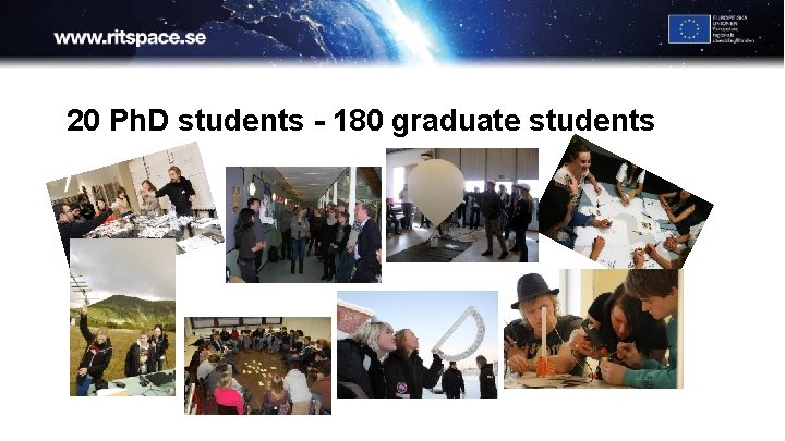 20 Ph. D students - 180 graduate students 