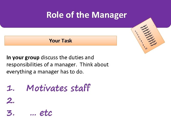 Role of the Manager Your Task ger na er a M nag r Ma
