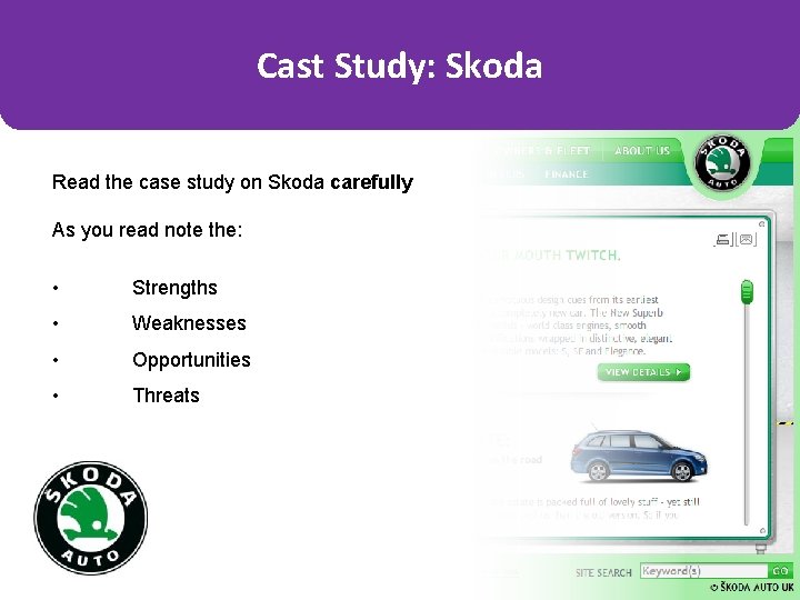 Cast Study: Skoda Read the case study on Skoda carefully As you read note