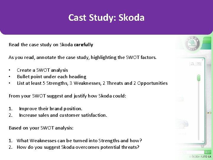 Cast Study: Skoda Read the case study on Skoda carefully As you read, annotate