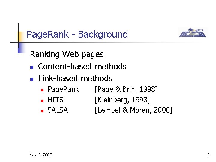 Page. Rank - Background Ranking Web pages n Content-based methods n Link-based methods n