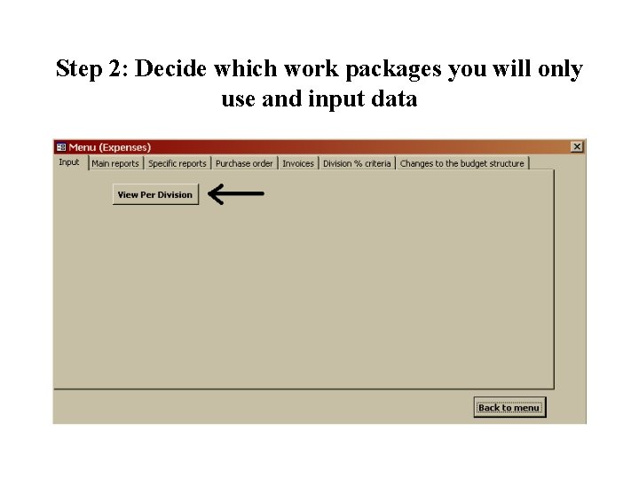 Step 2: Decide which work packages you will only use and input data 