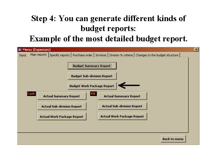 Step 4: You can generate different kinds of budget reports: Example of the most