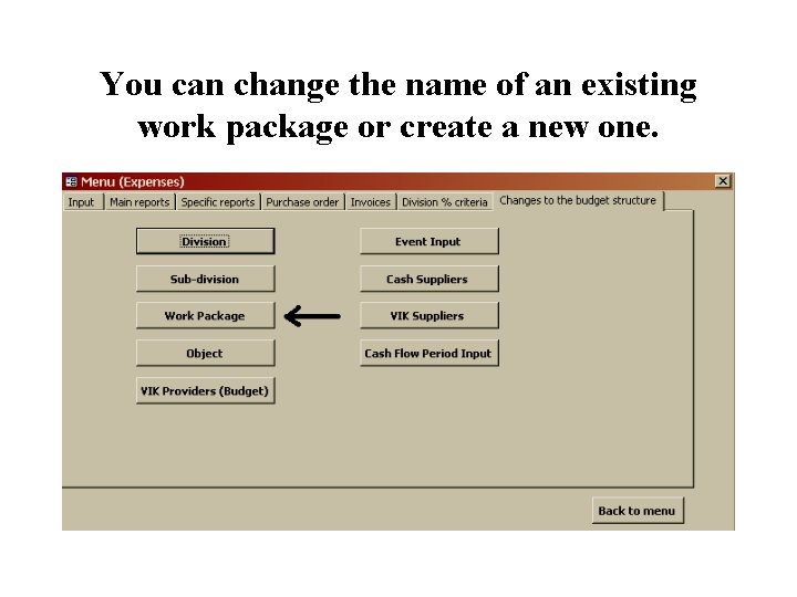 You can change the name of an existing work package or create a new