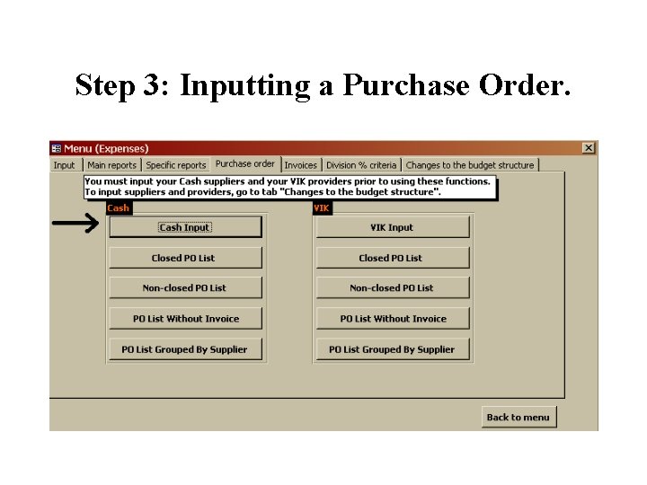 Step 3: Inputting a Purchase Order. 