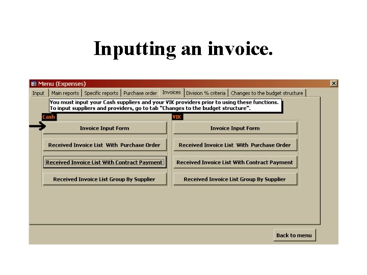 Inputting an invoice. 