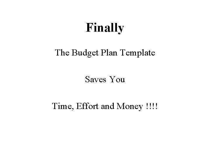 Finally The Budget Plan Template Saves You Time, Effort and Money !!!! 