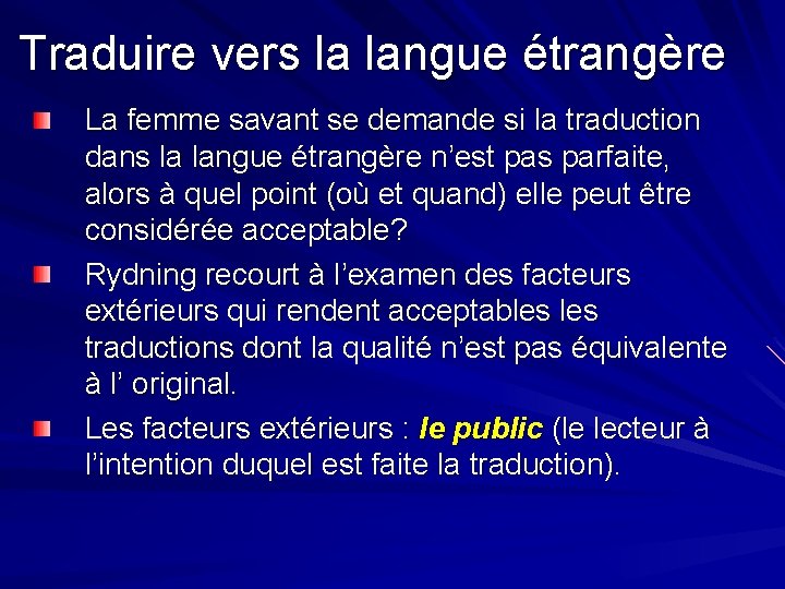 Traduire vers la langue étrangère La femme savant se demande si la traduction dans