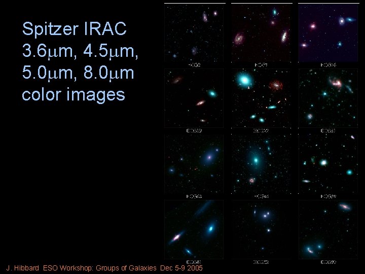 Spitzer IRAC 3. 6 m, 4. 5 m, 5. 0 m, 8. 0 m