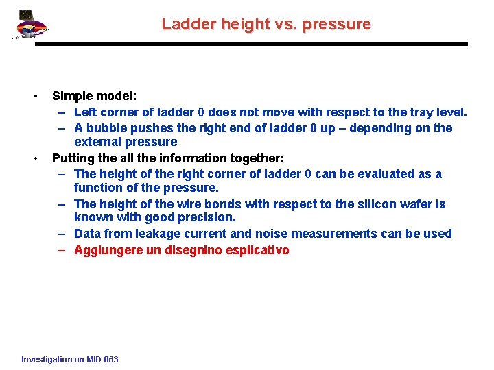 Ladder height vs. pressure • • Simple model: – Left corner of ladder 0