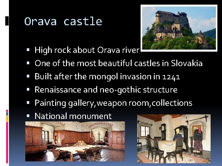 Orava castle High rock about Orava river One of the most beautiful castles in