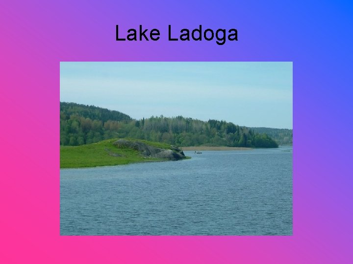 Lake Ladoga 
