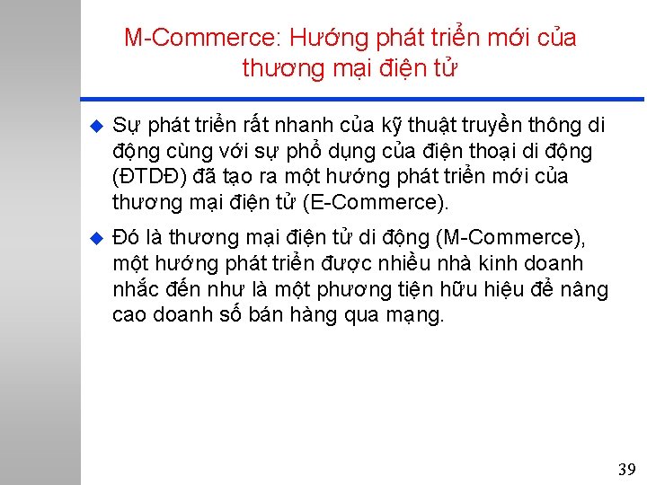 M-Commerce: Hướng phát triển mới của thương mại điện tử u Sự phát triển