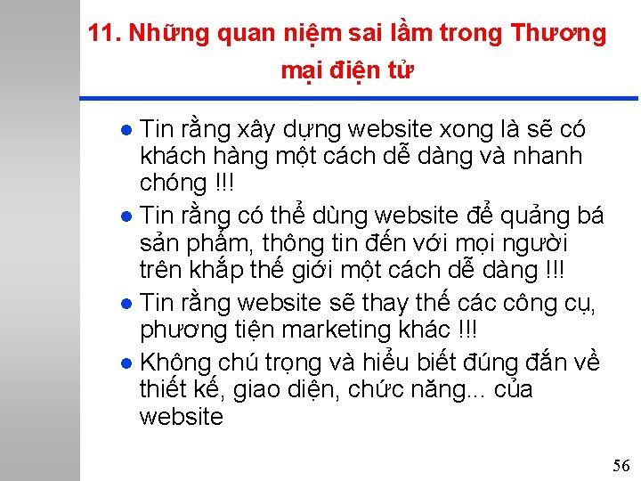 11. Những quan niệm sai lầm trong Thương mại điện tử Tin rằng xây