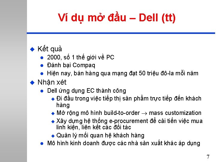 Ví dụ mở đầu – Dell (tt) u Kết quả l l l u