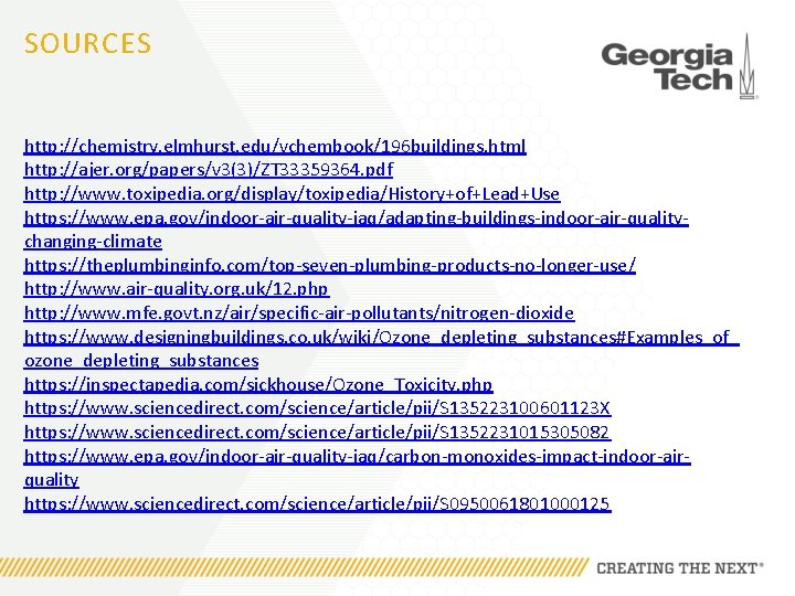 SOURCES http: //chemistry. elmhurst. edu/vchembook/196 buildings. html http: //ajer. org/papers/v 3(3)/ZT 33359364. pdf http: