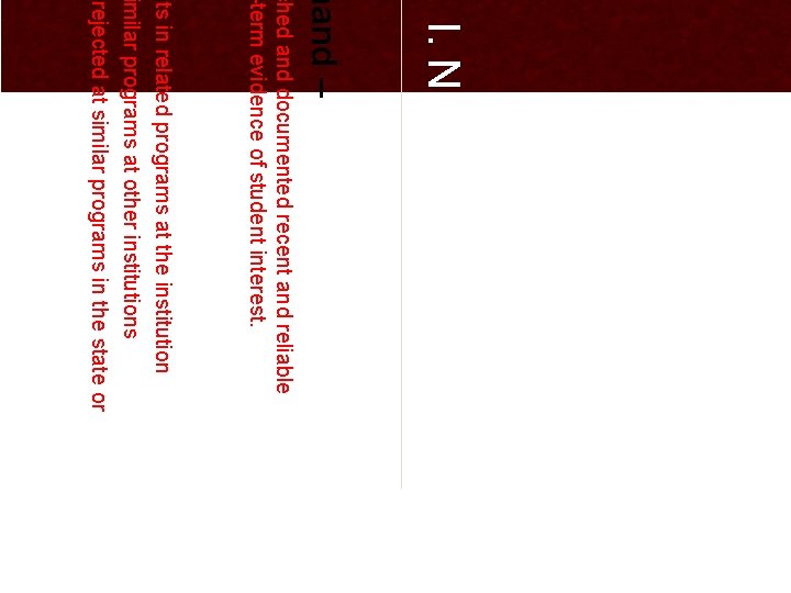I. Need mand – ched and documented recent and reliable -term evidence of student