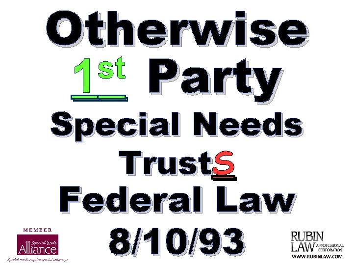 Otherwise st 1 Party Special Needs Trust. S Federal Law 8/10/93 