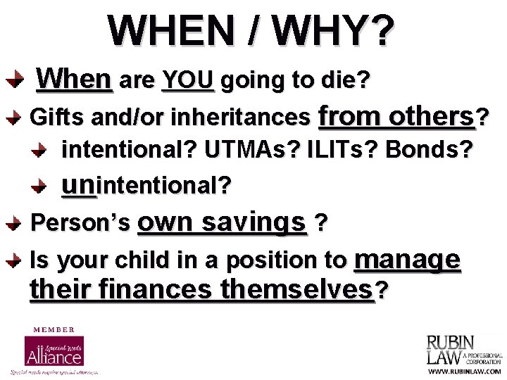 WHEN / WHY? When are YOU going to die? Gifts and/or inheritances from others?