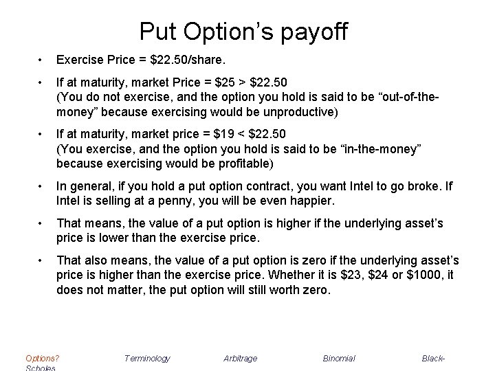 Put Option’s payoff • Exercise Price = $22. 50/share. • If at maturity, market Put Option’s payoff • Exercise Price = $22. 50/share. • If at maturity, market
