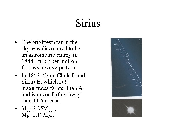 Sirius • The brightest star in the sky was discovered to be an astrometric