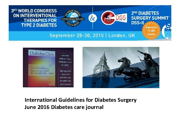 International Guidelines for Diabetes Surgery June 2016 Diabetes care journal 