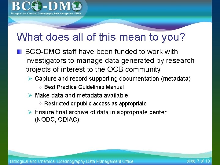 What does all of this mean to you? BCO-DMO staff have been funded to