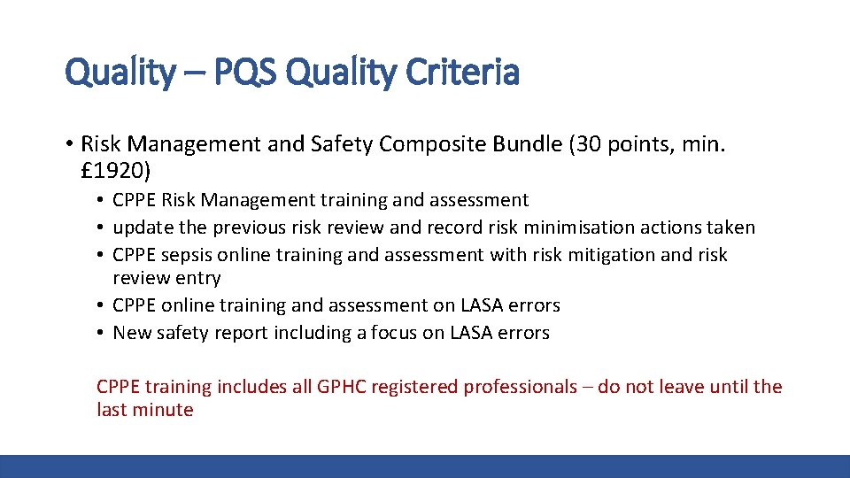 Quality – PQS Quality Criteria • Risk Management and Safety Composite Bundle (30 points,