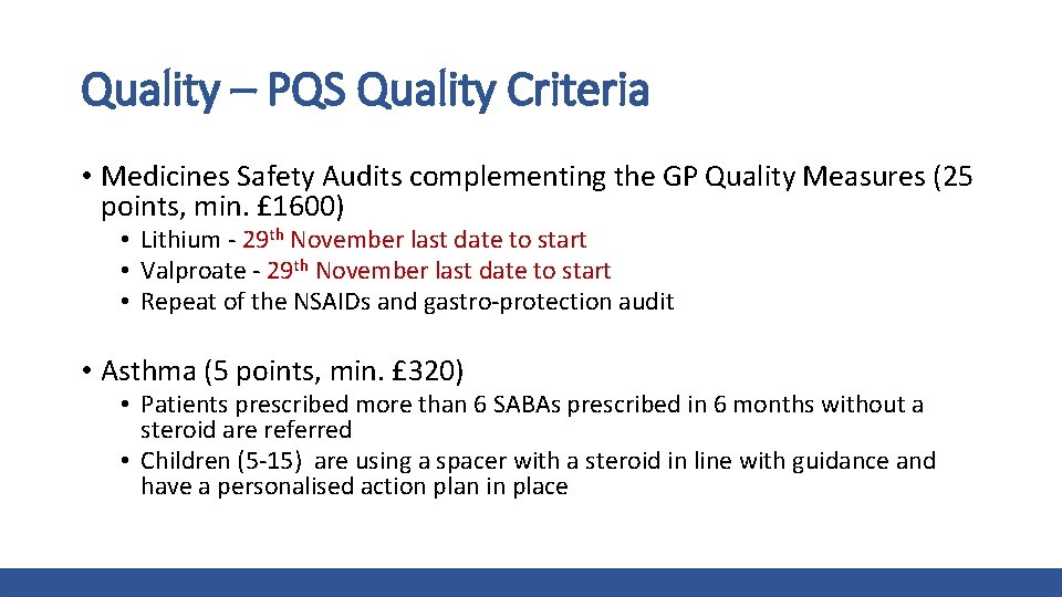 Quality – PQS Quality Criteria • Medicines Safety Audits complementing the GP Quality Measures