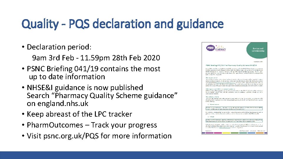 Quality - PQS declaration and guidance • Declaration period: 9 am 3 rd Feb
