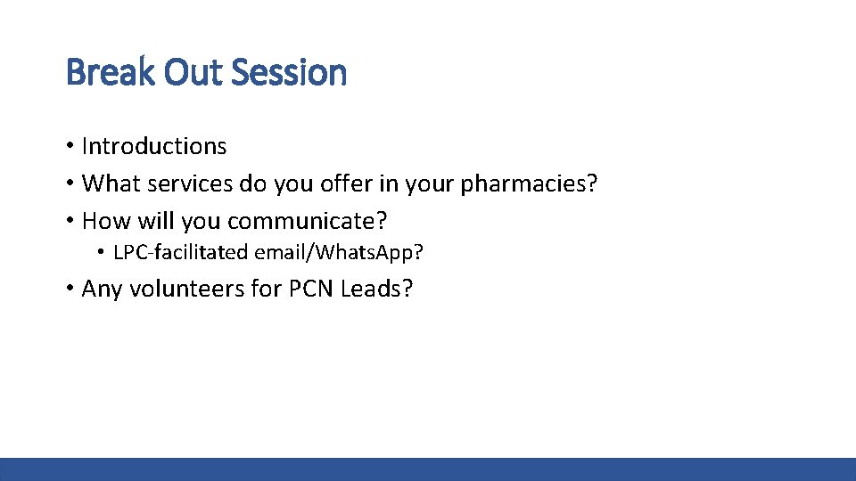 Break Out Session • Introductions • What services do you offer in your pharmacies?