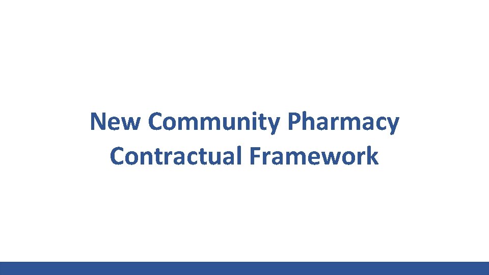 New Community Pharmacy Contractual Framework 