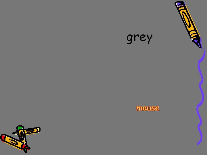 grey mouse 