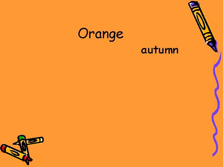 Orange autumn 