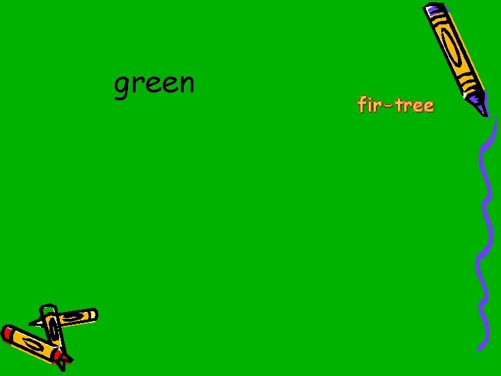 green fir-tree 