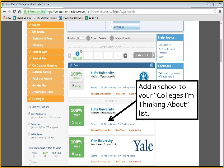Add a school to your “Colleges I’m Thinking About” list. 
