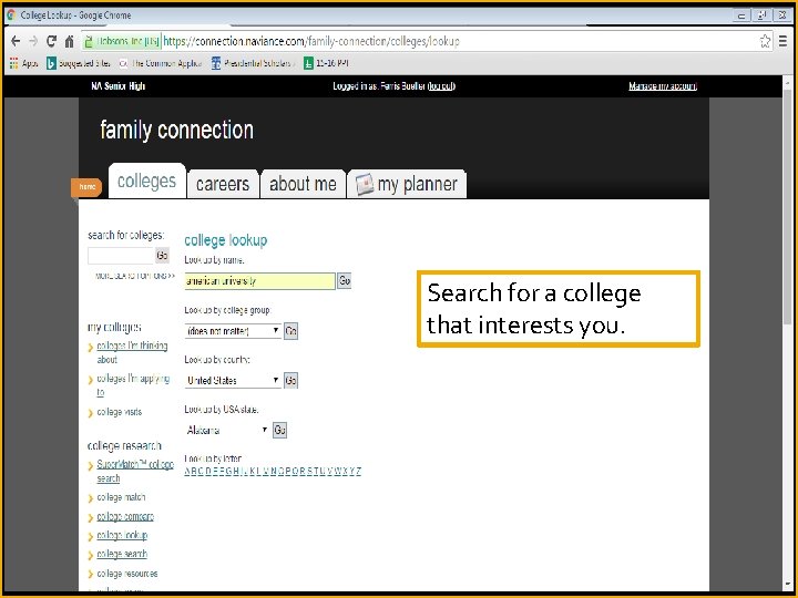 Search for a college that interests you. 