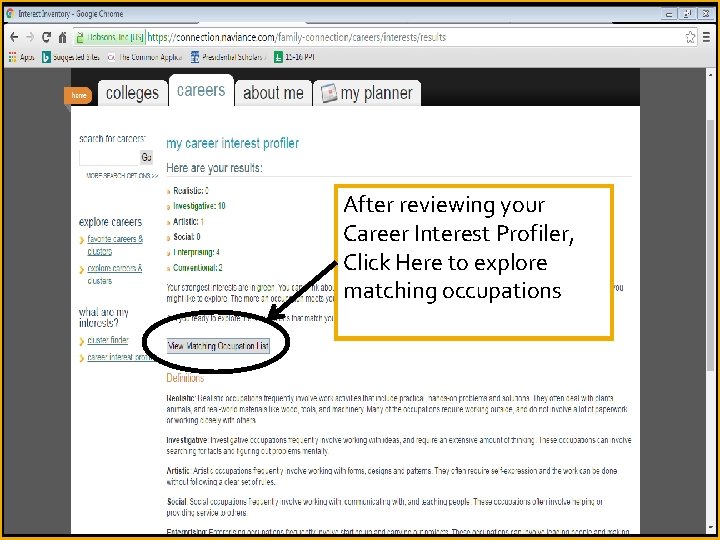 After reviewing your Career Interest Profiler, Click Here to explore matching occupations 