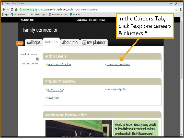 In the Careers Tab, click “explore careers & clusters. ” 