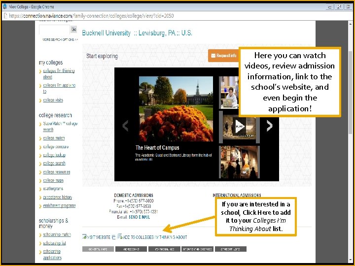 Here you can watch videos, review admission information, link to the school’s website, and