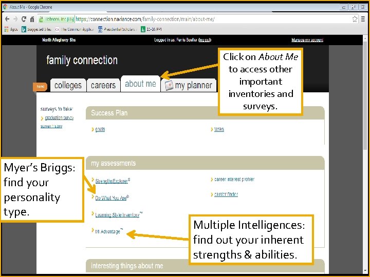 Click on About Me to access other important inventories and surveys. Myer’s Briggs: find