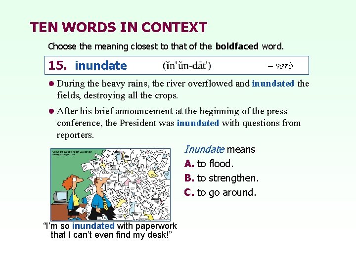 TEN WORDS IN CONTEXT Choose the meaning closest to that of the boldfaced word.