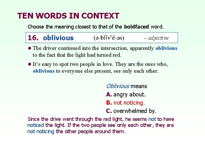 TEN WORDS IN CONTEXT Choose the meaning closest to that of the boldfaced word.