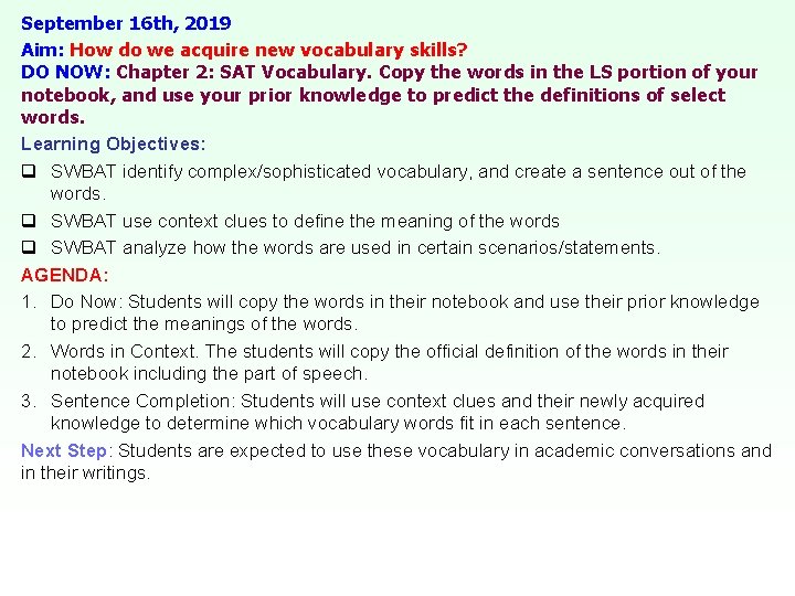 September 16 th, 2019 Aim: How do we acquire new vocabulary skills? DO NOW: