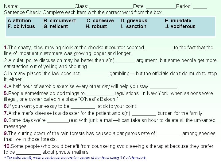 Name: __________Class: ________Date: ______Period: _____ Sentence Check: Complete each item with the correct word